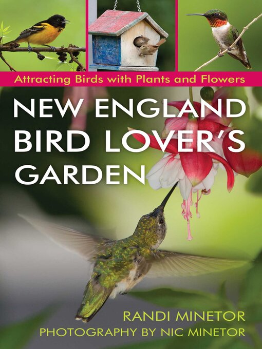 Title details for New England Bird Lover's Garden by Randi Minetor - Available